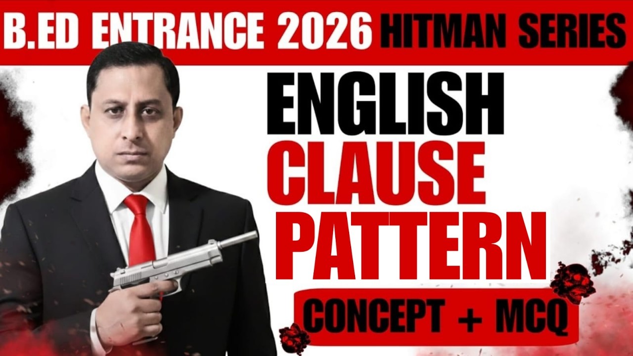 B.Ed Entrance 2026 | English Clause Pattern | Concept + MCQ | Hitman Series #bed2026 #b_edenglish
