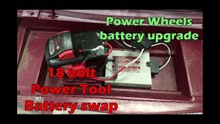 Power Wheels battery upgrade Power tool 18 volt batteryhow to video