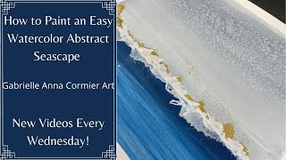 How to Paint a Quick Abstract Seascape Using Watercolors | Beginner Level