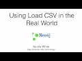 Using LOAD CSV in the Real World | Nicole White, Data Scientist, Neo4j