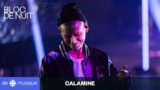 Calamine | Session live | Bloc de nuit #rap