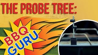 The Probe Tree - An Easy Way to Hold your Pit and Food Probes - BBQ Guru Products