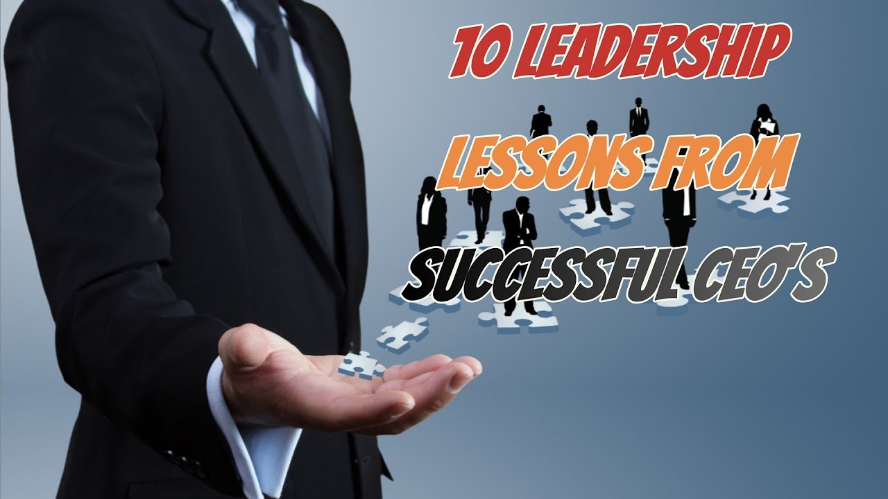 10 Leadership Lessons From Successful CEOs(Steve Jobs, Jeff Bezos, Elon Musk and others.)
