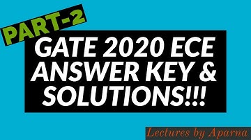 GATE 2020 ECE ANSWER KEY | PART 2 | DETAILED SOLUTIONS | ELECTRONICS & COMMUNICATION ENGINEERING