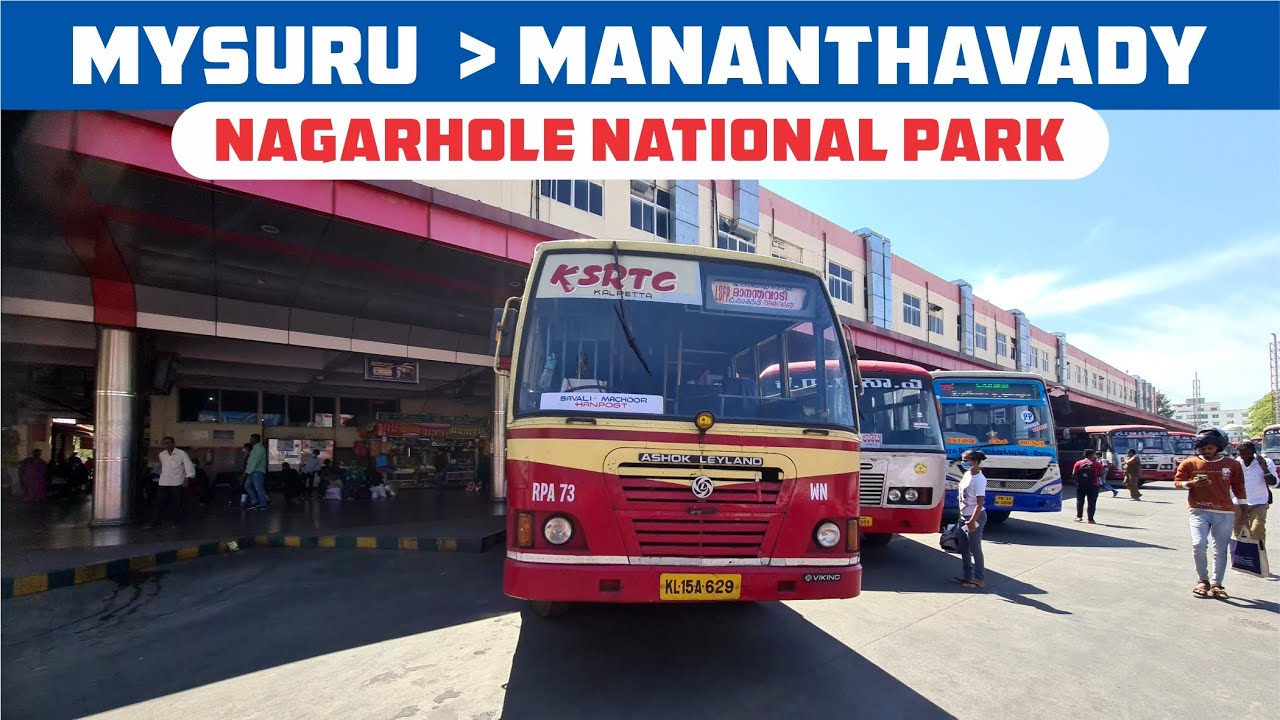 mysore-to-mananthavady-ksrtc-fast-passenger-yathra-2022-via-nagarhole