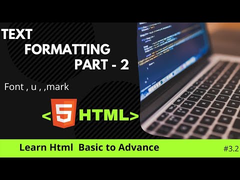 text formatting part-2 (u,mark,font) | HTML # 3.2