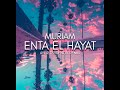 Muriam - Enta El Hayat (Ayur Tsyrenov Remix)