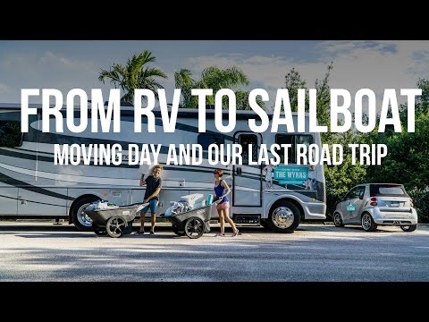 From RV to Sailboat - Moving Day & Our Last Road Trip