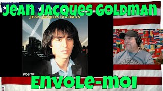 Envole-moi - Jean Jacques Goldman - REACTION