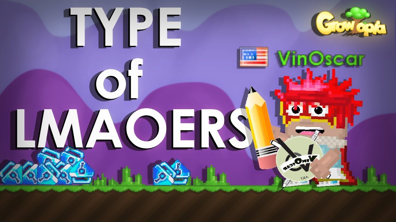 LMAOERS.Exe | GROWTOPIA!!!