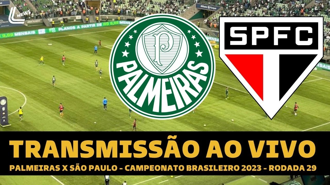 Palmeiras x São Paulo ao vivo: como assistir online e transmissão na TV do  jogo do Brasileirão - Portal da Torcida