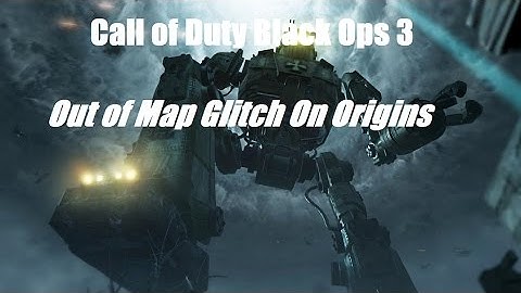 Call of Duty BO3:Origins Out of Map Glitch (Theater Mode TUT)