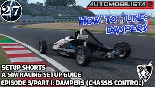 How to tune Dampers (chassis control) - A Sim Racing Setup Guide feat. Automobilista 2