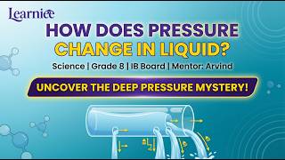 How Does Pressure Change in Liquids? 💧 | Grade 8 Science (IB) | Explained by Arvind Online Classes 