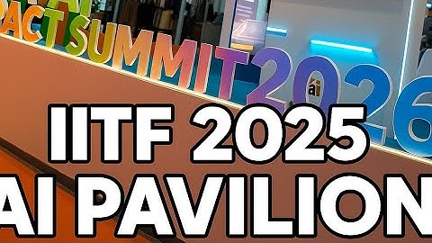 IITF Delhi 2025 | Inside the India AI Impact Summit 2026 Pavilion