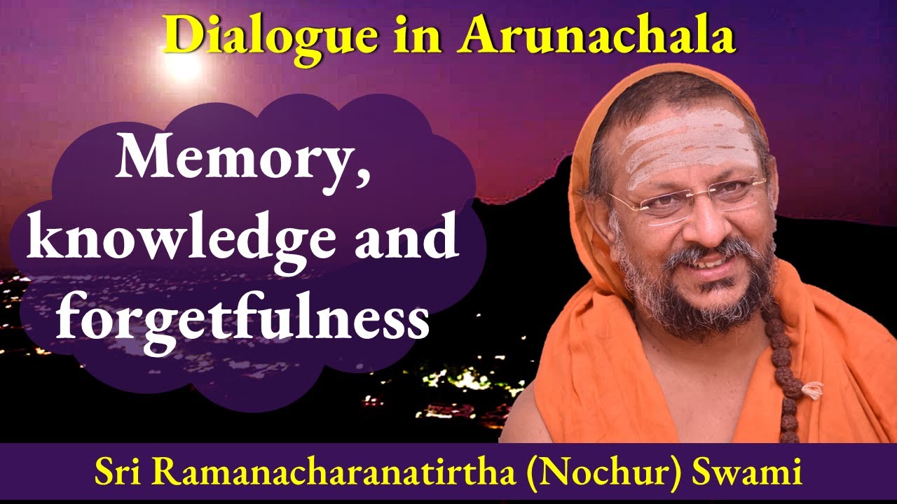 Memory, knowledge and forgetfulness | Dialogue in Arunachala | English | 2024