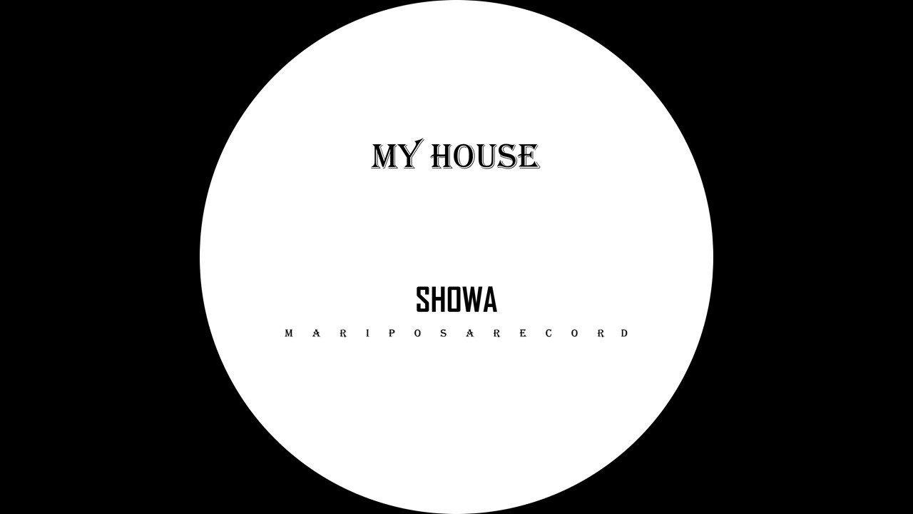 Watch My House (original mix) - Showa on YouTube Watch My House (original mix) - Showa on YouTube
