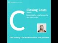 C: Closing Costs.