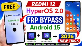 Redmi 12 FRP Unlock New Method 2026 | Android 14/15 HyperOS ⚡️