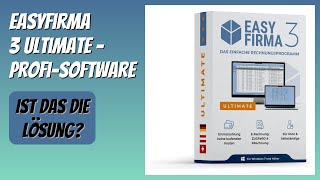 Bewertung 2025 Easyfirma 3 Ultimate - Profi-Software. Infos