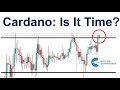 Cardano: Is It Time?