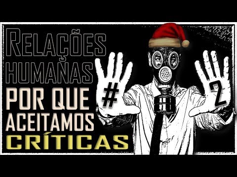 Por que Criticas nos afetam tanto? [Relações Humanas #2] - Por que Criticas nos afetam tanto? [Relações Humanas #2]