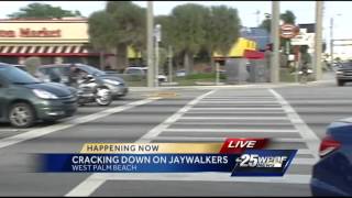 Palm Beach County cracking down on jaywalkers