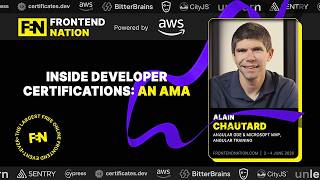 Frontend Nation 2026 Workshop: Frontend Certifications AMA with Alain Chautard