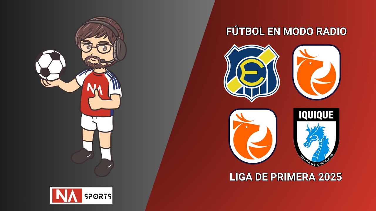 [MODO RADIO] LIGA DE PRIMERA 2025 | Everton vs Deportes Iquique | FECHA 29 | N. A. Sports
