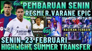 Download Lagu UPDATE MONDAY, FEBRUARY 23!! OFFICIAL VARANE EPIC, SUMMER TRANSFER \u0026 SHOWTIME ATTACK TRIGGER MIX. MP3