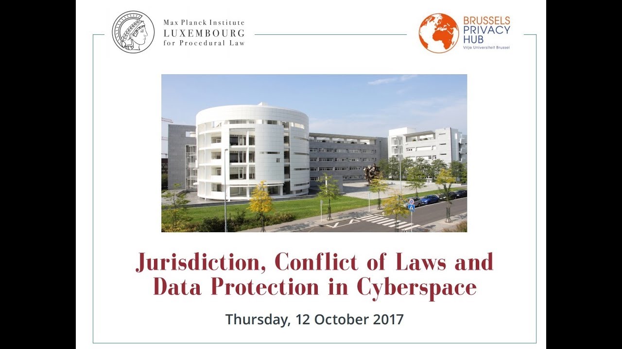 Jurisdiction, Conflict of Laws and Data Protection in Cyberspace (Part 1)