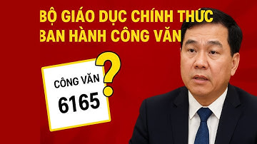 Công Văn 6165 – Thay Đổi Lớn Trong Hệ Thống Trường Học Việt Nam!
