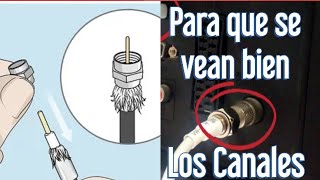 Poner El Cable De Antena Correctamente Para Que Los Ces Se Vean Bien