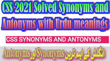 CSS 2021 Solved Synonyms and Antonyms with Urdu meanings #CSSSYNONYMS #CSSANTONYMS #english #SYNONYM