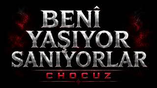Beni̇ Yaşiyor Saniyorlar - Chocuz Unutamayanların Şarkısı