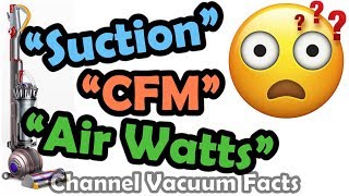 Vacuum Cleaner Suction, CFM, \u0026 Air 