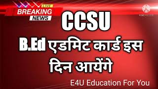 Ccsu Admit Card Ccsu Exam News Today Ccsu Ccsu Bed Exam 2021Ccsu Admit Card Ccsu Exam E4U
