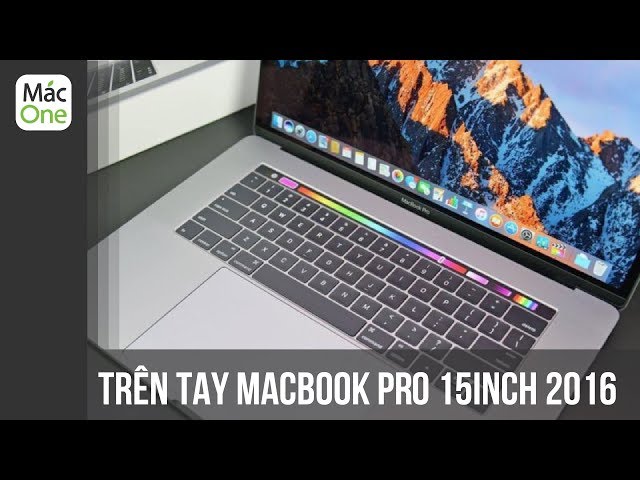 Trên tay, Đánh giá nhanh Macbook Pro 2016 15 inch RETINA có Touch Bar - Suýt MAX OPTION