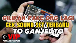 GANJEL TO SET MANUAL PALING BNYAK DI CARI TAHUN INI ❗INI MAH DAH BISA DI PAKE CEK SOUND