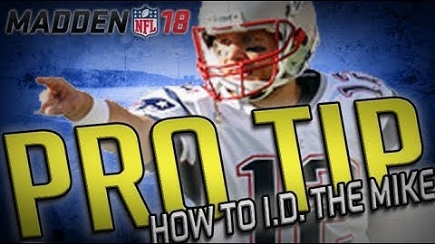 Madden 18 - Pro Tip How to I.D. the Mike