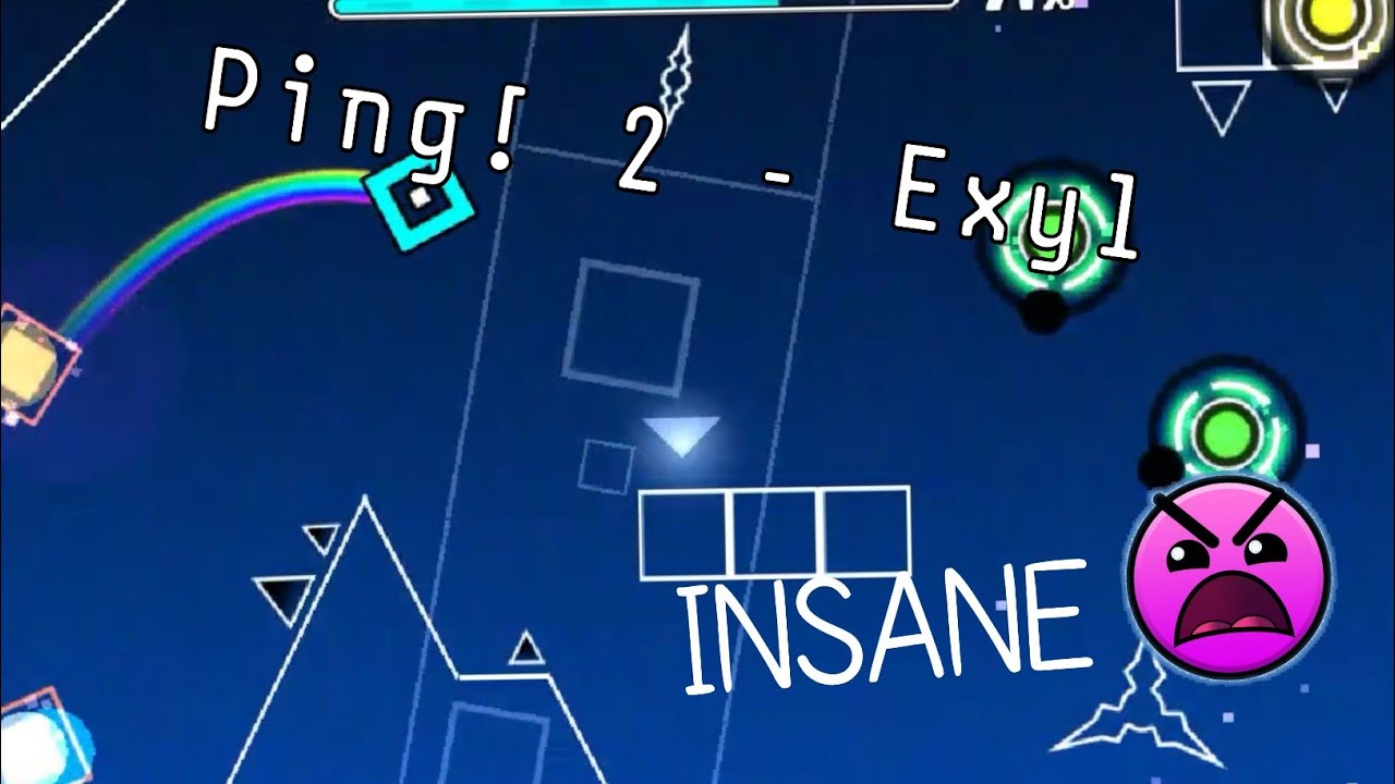 Ping! 2 - Exyl (Geometry Dash - Insane)