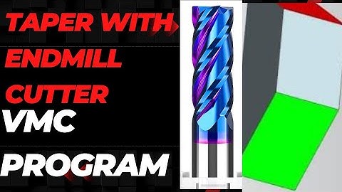 taper program vmc/vmc program of taper/chamfer program on vmc/chemfer on vmc/cnc taper milling