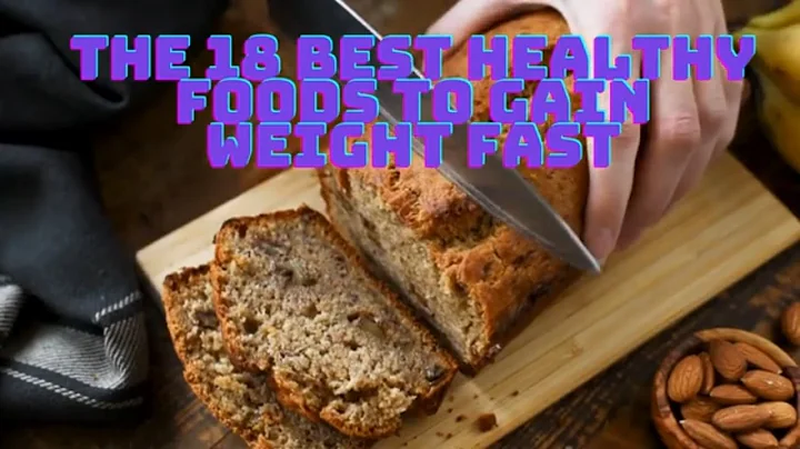 The 18 Best Healthy Foods to Gain Weight Fast@Arle...