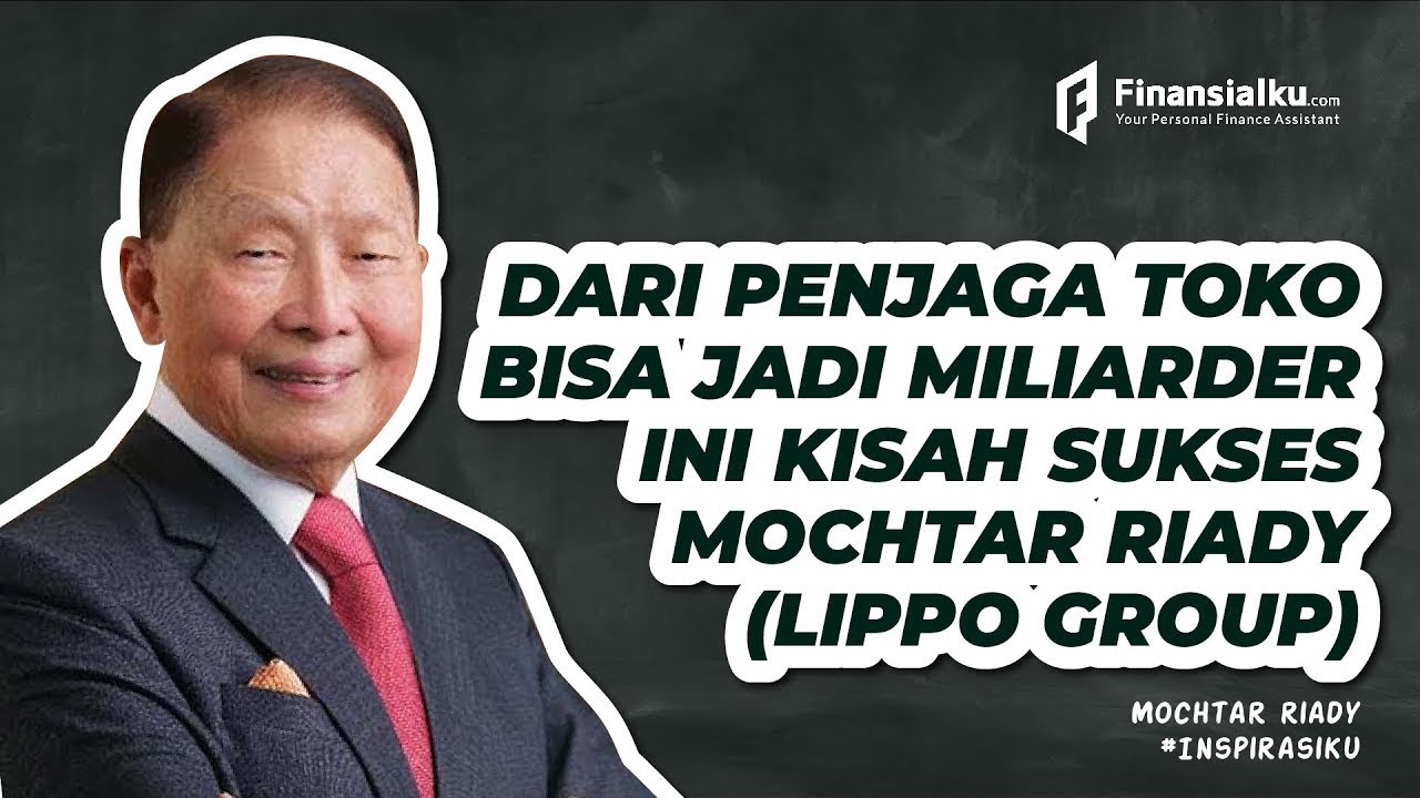 Mochtar Riady  Jadi Konglomerat Dari Jagain Toko (Bos Lippo Group)