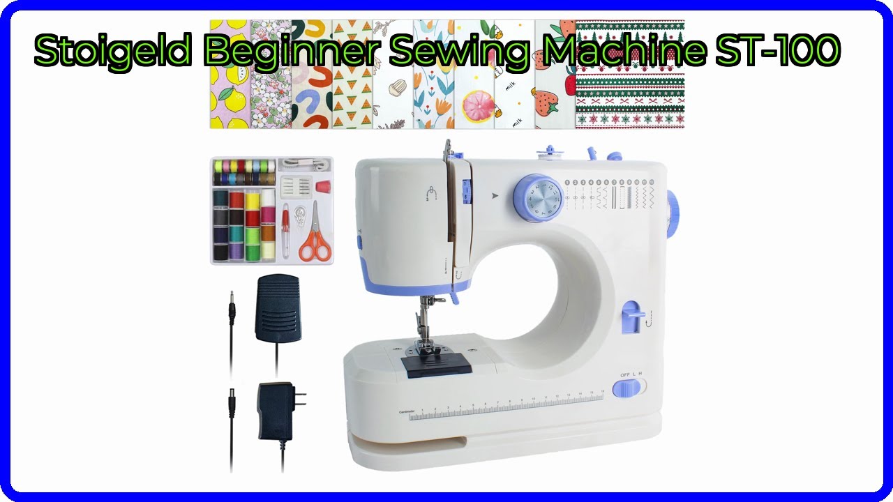 REVIEW (2025): Stoigeld Beginner Sewing Machine ST-100. ESSENTIAL details.