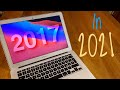 MacBook Air 2017 in 2021 - Worth it?