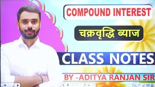 Compound Interest Class 01 By Aditya Ranjan Sir//SSC/CGL/CHSL/CPO/MTS Paid Batch Free part 6