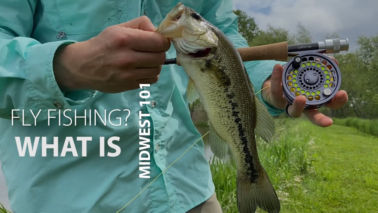 What is FLY FISHING? MIDWEST 101 YouTube