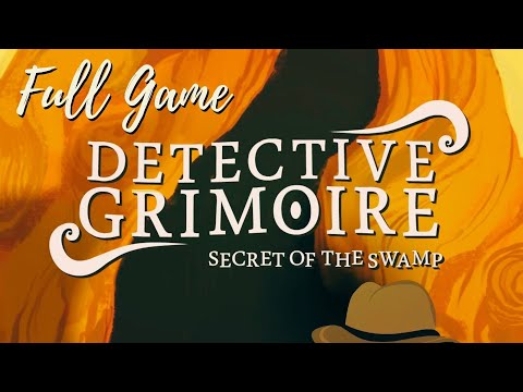 Let's Play: Detective Grimoire | SECRET OF THE SWAMP - Full Game | Complete Gameplay Playthrough