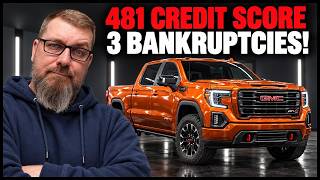 481 Credit Score & 3 Bankruptcies: Trying to Buy a $70,000 Truck!